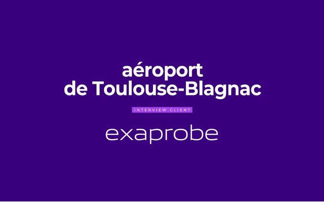 Challenge Exaprobe Aéroport Toulouse Blagnac